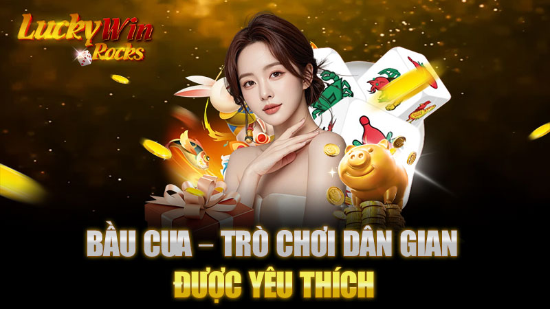 Bầu Cua – Trò Chơi Dân Gian Được Yêu Thích